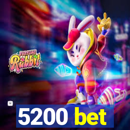 5200 bet